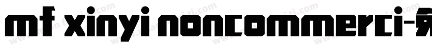 mf xinyi noncommerci字体转换